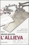 "L'Allieva" di Alessia Gazzola. Longanesi.