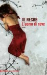 Jo Nesbø, l'uomo di neve, Piemme.