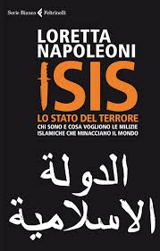 ISIS, lo stato del terrore - Loretta napoleoni - Feltrinelli.